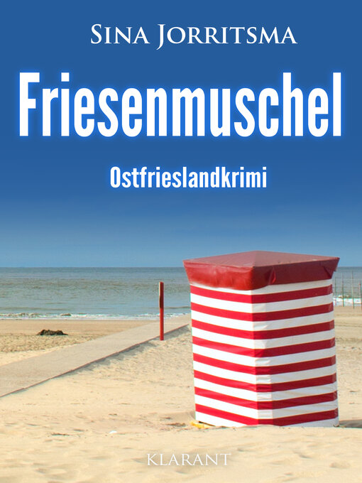 Titeldetails für Friesenmuschel. Ostfrieslandkrimi nach Sina Jorritsma - Verfügbar